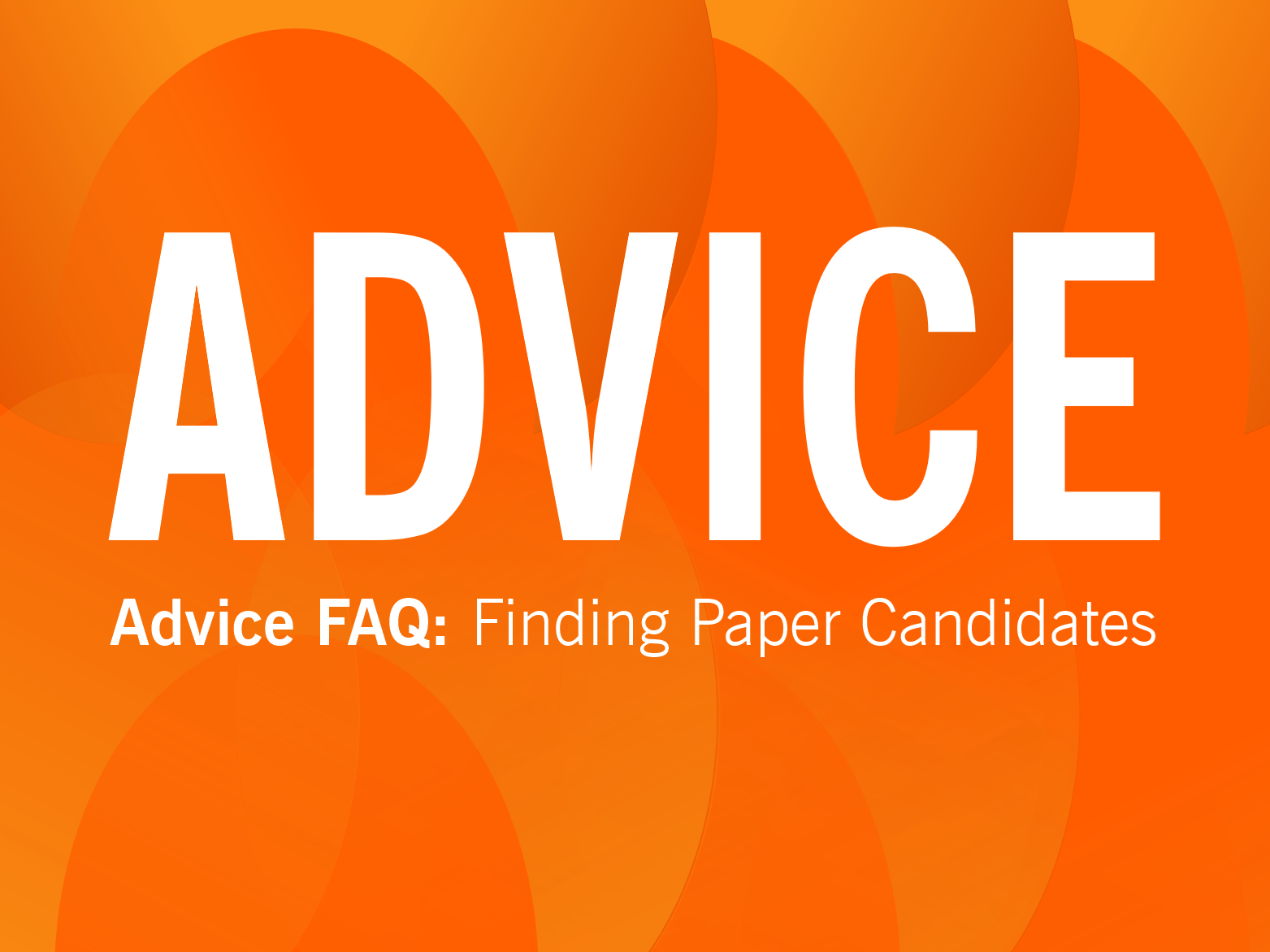 ADVICE: Find your next set of paper candidates